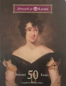 Artwork at the Players. 50 Selected Essays by Michael Gerbino