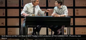 Scott Bakula and Ben Levi Ross in MCC Theater's 2024 production of THE CONNECTOR - Photo by Joan Marcus
