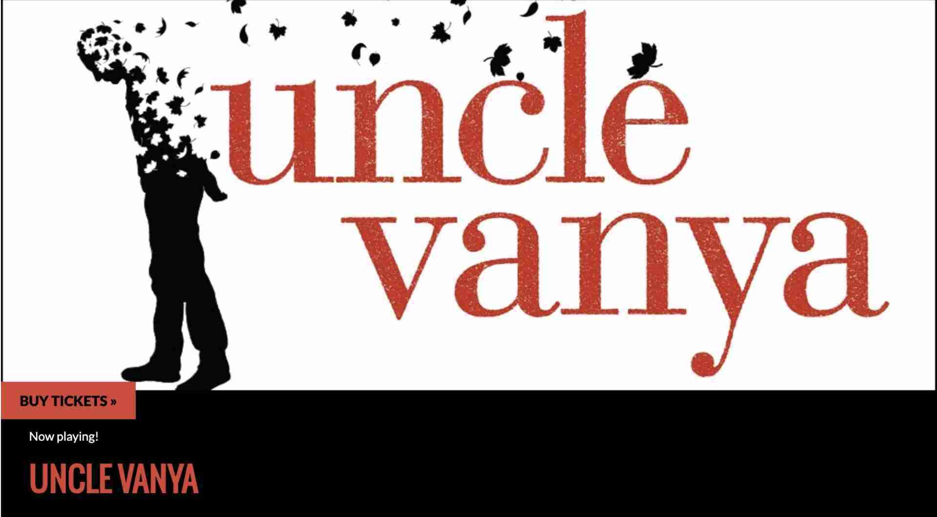 Poster for Uncle Vanya at the Vivian Beaumont Theater at Lincoln Center. Courtesy lct.org
