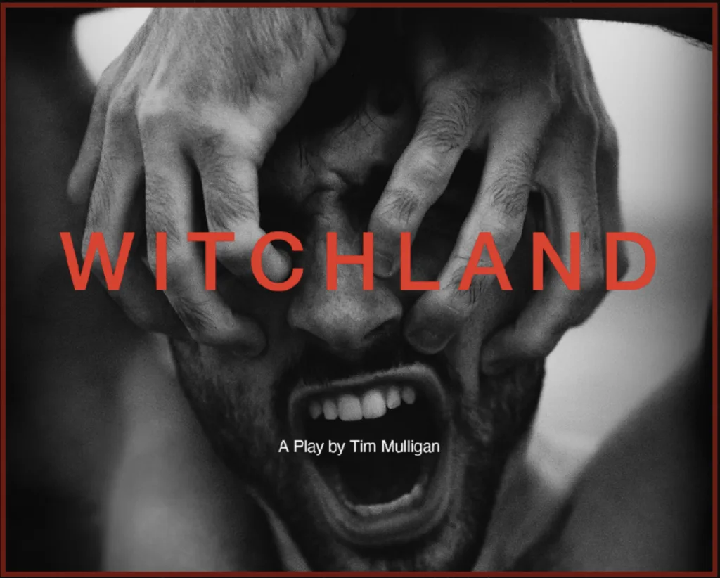 Witchland. A Play by Jim Mulligan. Courtesy witchlandplay.com