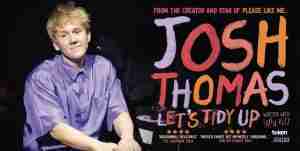 Josh Thomas in Let's Tidy Up at the SOHO Playhouse.