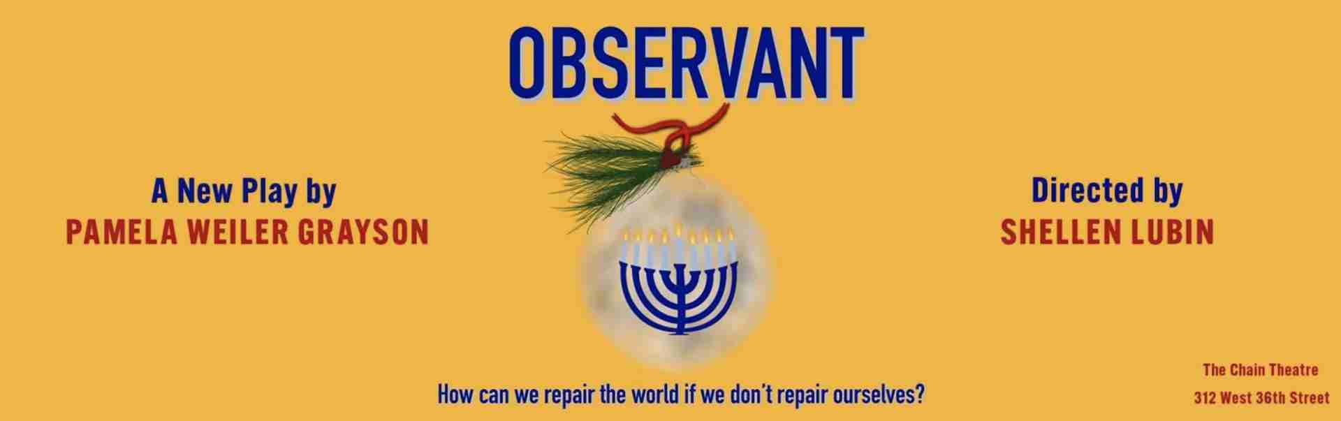 The poster for the play Observant at the Chain Theatre. Courtesy chaintheatre.org