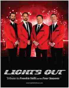 Lights Out Tribute To Frankie Valli and the Four Seasons. Courtesy Lights Out