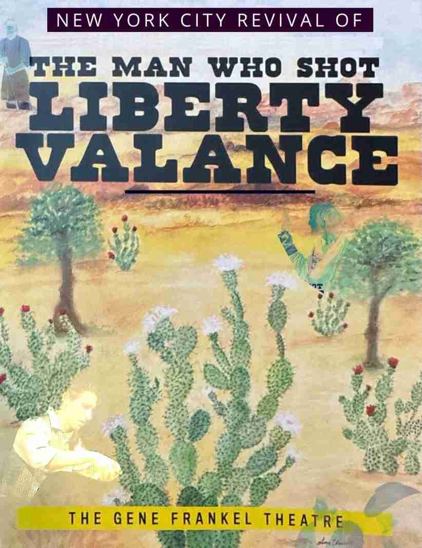 The Man Who Shot Liberty Valance: A Morality Play for Modern Times