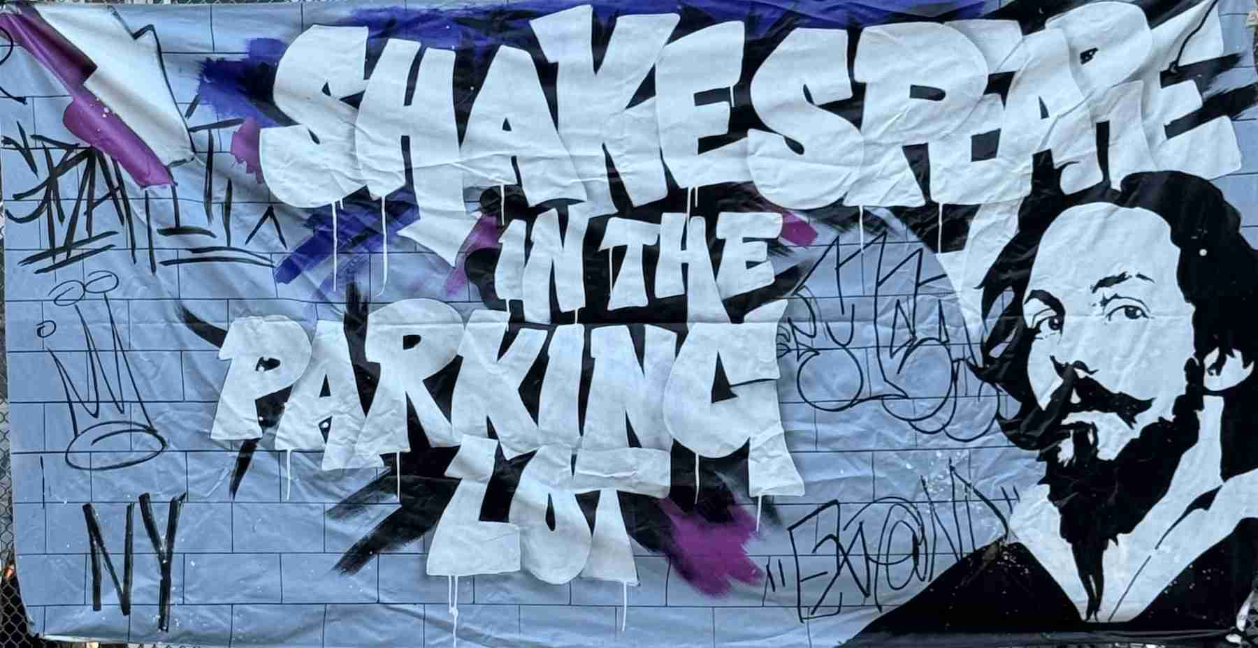 Shakespeare in the Parking Lot. Art work by Andy Rowell, Stephen Taritol and Shaun Lee