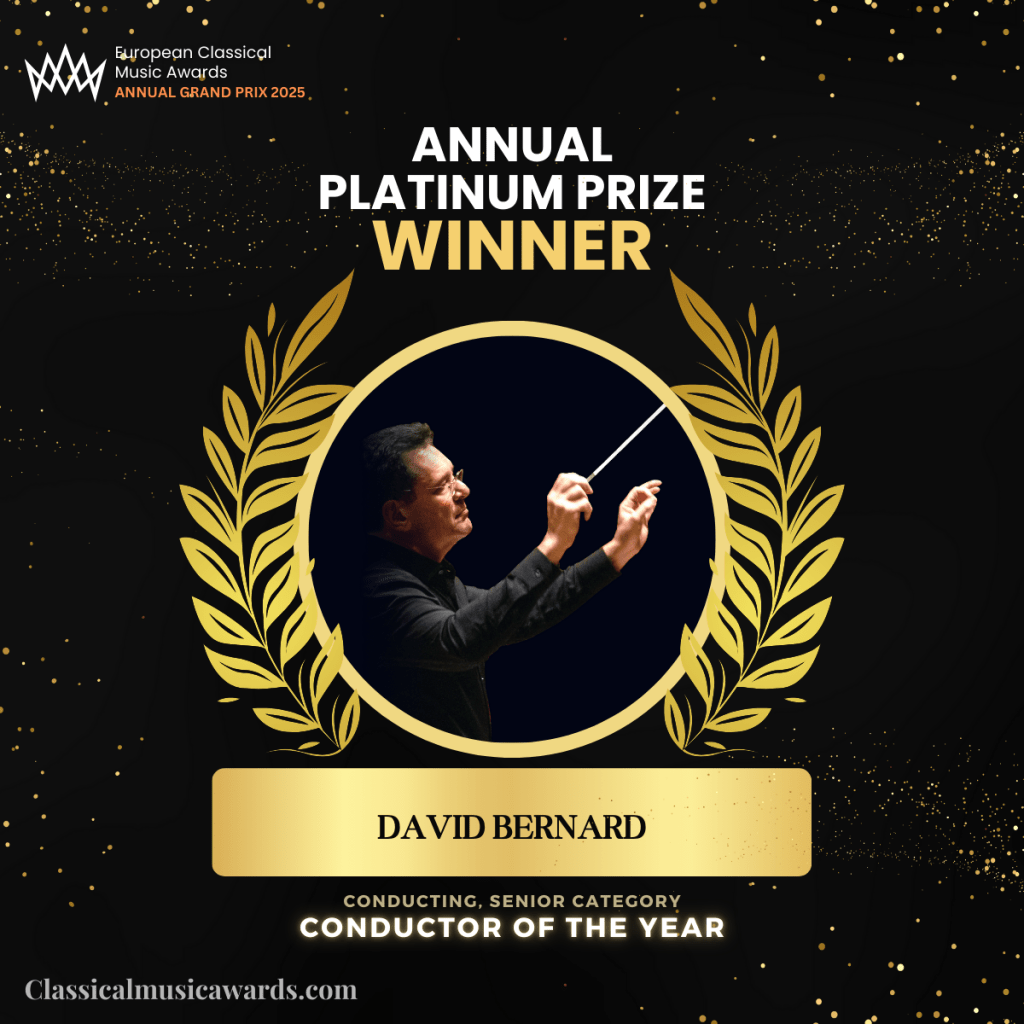 David Bernard: The Maestro From the Inside Out selected as Conductor of the Year and Platinum Prize Winner, European Classical Music Awards — Annual Grand Prix 2025