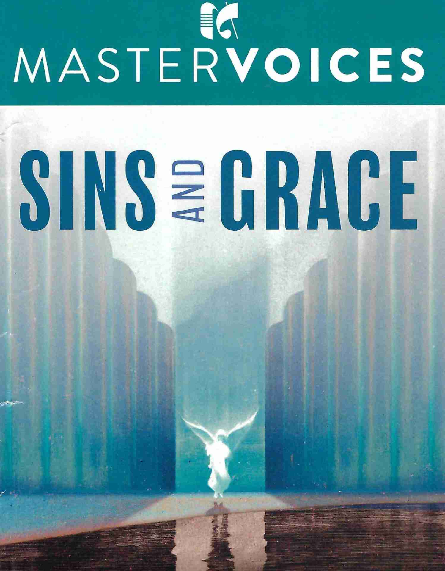 MasterVoices presents Sins and Grace in Alice Tully Hall at Lincoln Center in NYC